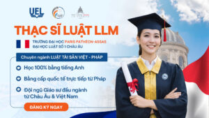Tuyển sinh chương trình Thạc sĩ Luật LLM từ Đại học Luật số 1 nước Pháp